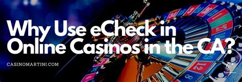 casino sites that accept bank cheque - what is echeck casino.